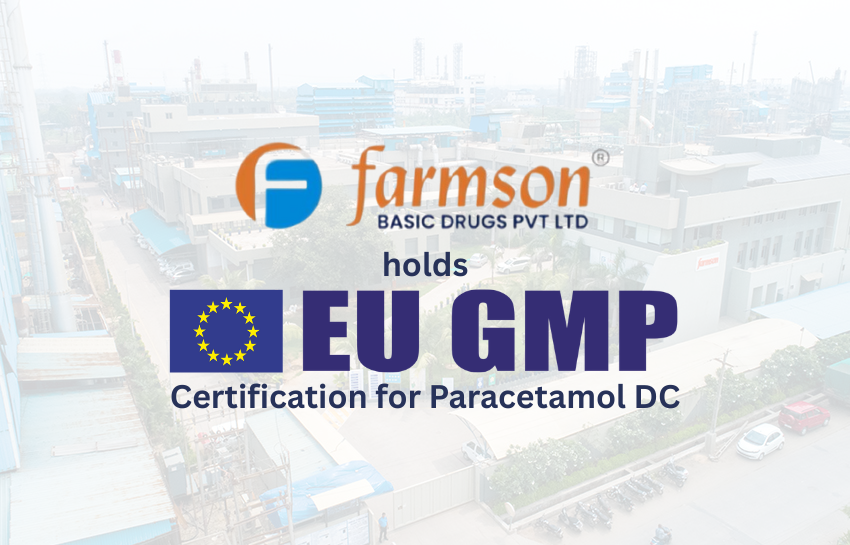 Farmson Basic Drugs Private Limited holds EU GMP Certification for Paracetamol DC